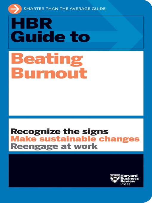 Title details for HBR Guide to Beating Burnout by Harvard Business Review - Available